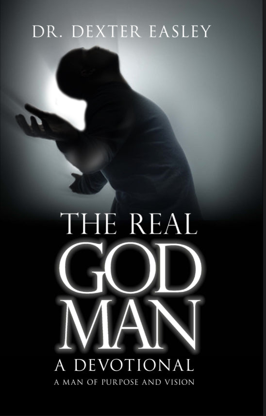 The Real God Man: A Devotional - A Man of Purpose and Vision